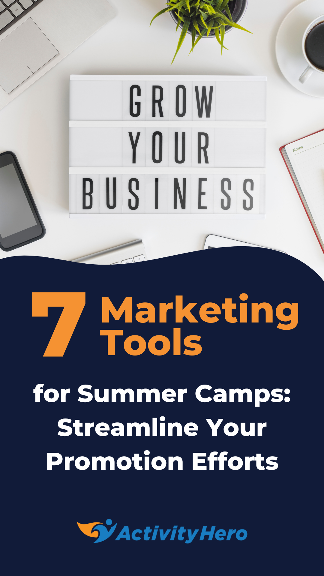 7 Marketing Tools for Summer Camps: Streamline your Promotion Efforts